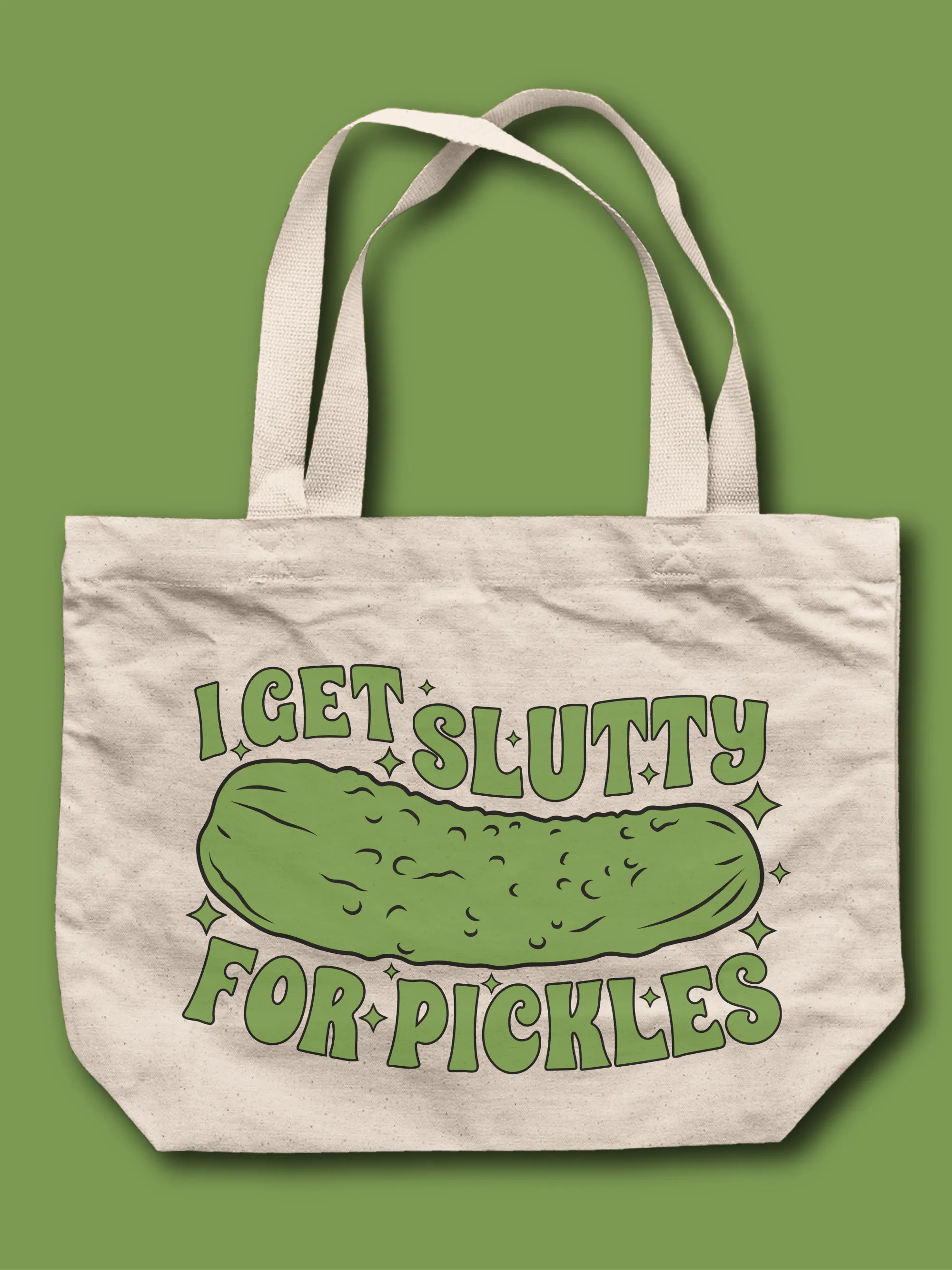 I Get Slu--y For Pickles Tote Bag